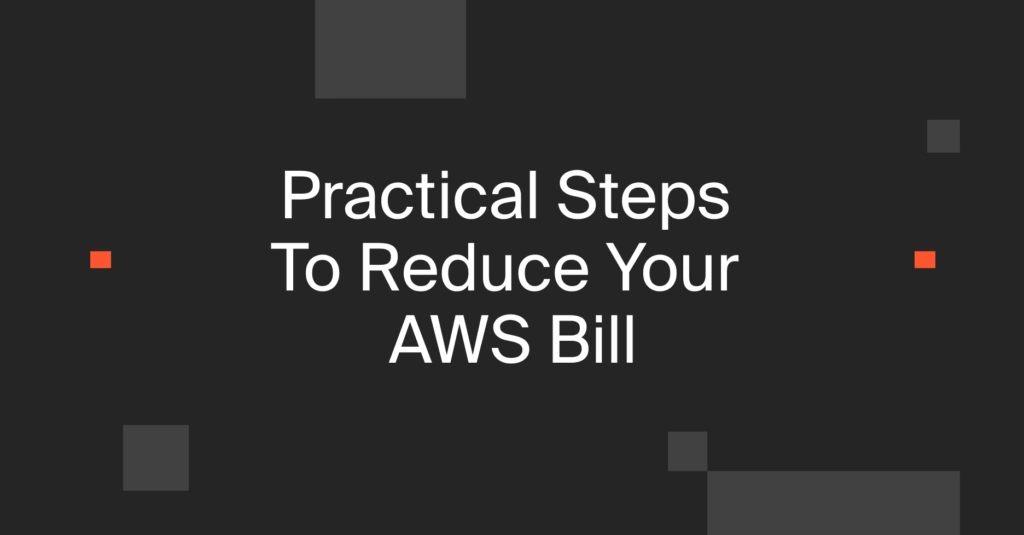 Reduce Your AWS Bill