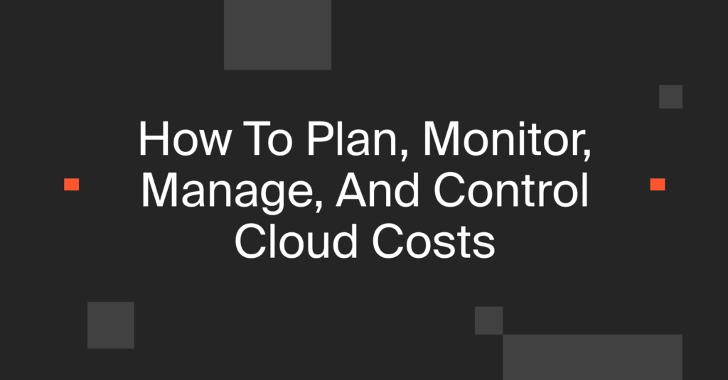 Plan Monito Manage Control Cloud Cost Webinar