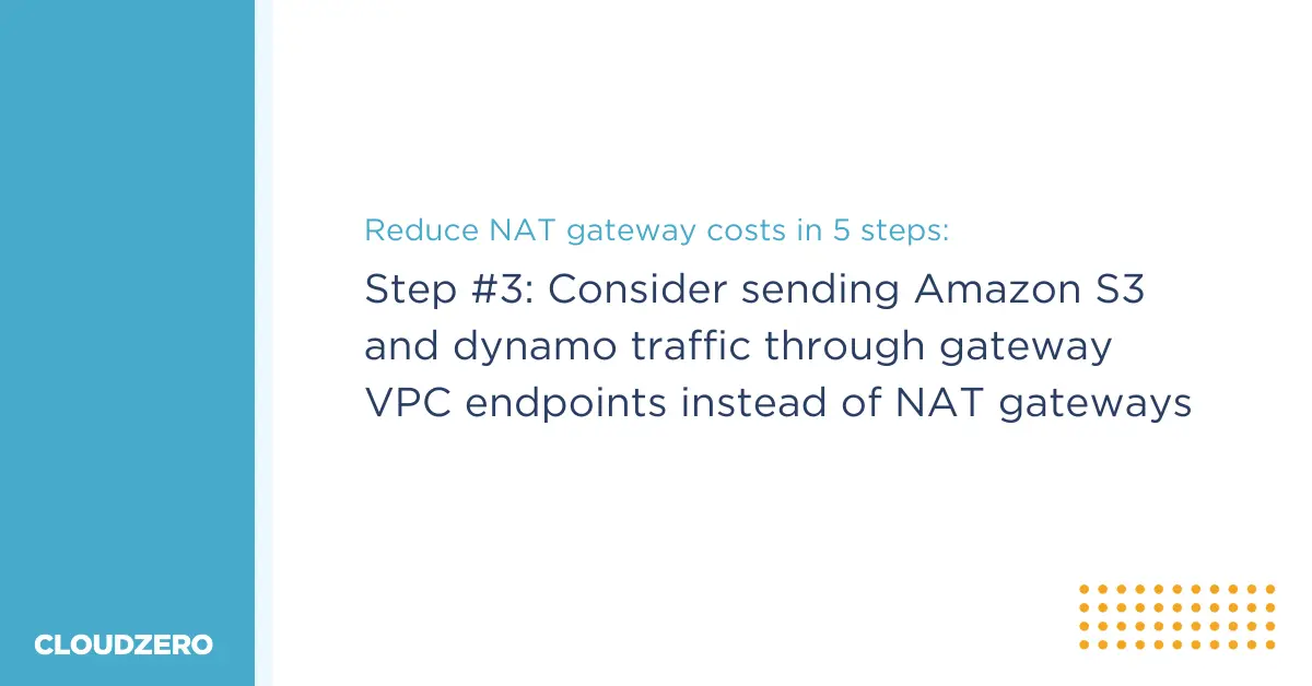 Reduce Your NAT Gateway Costs - Step 3