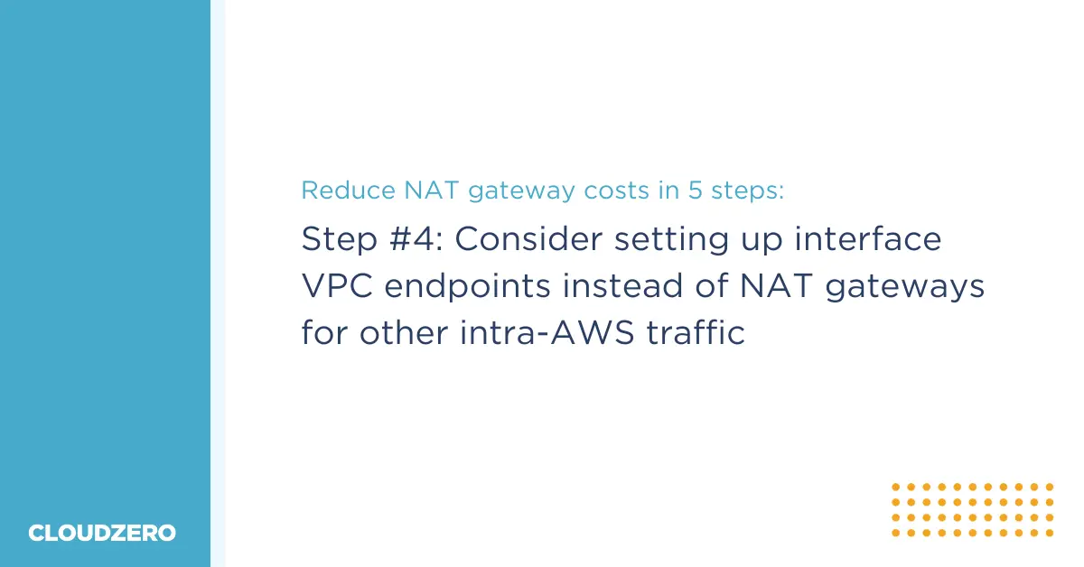Reduce Your NAT Gateway Costs - Step 4