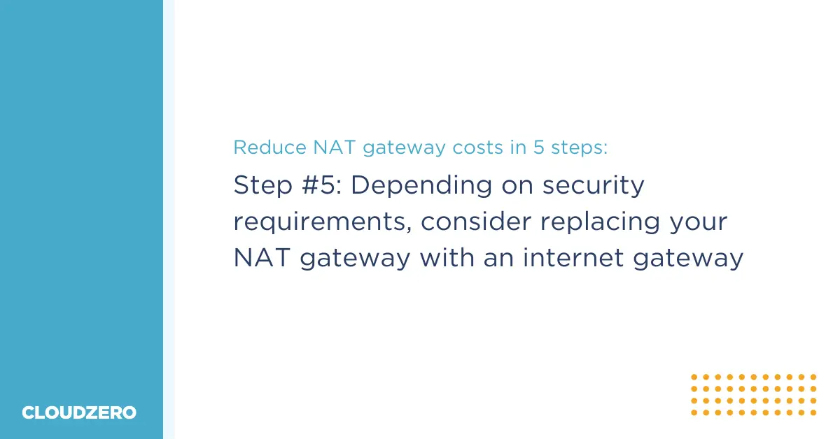 Reduce Your NAT Gateway Costs - Step 5