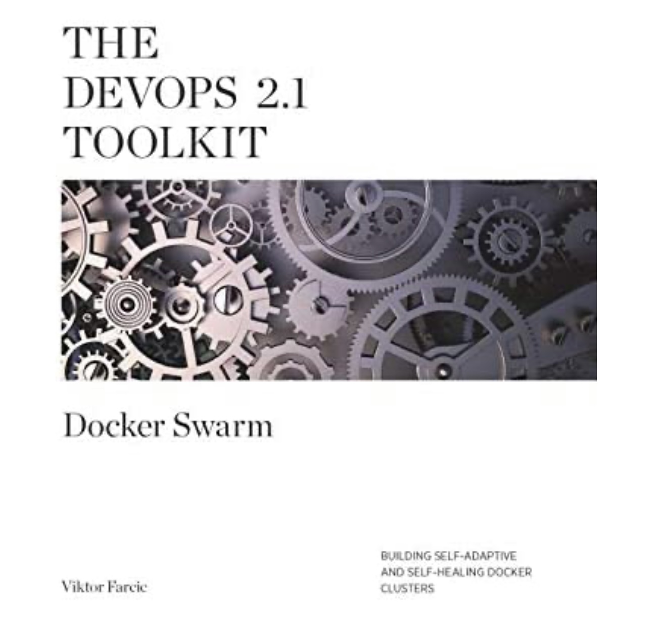 The DevOps 2.1 Toolkit Book Cover