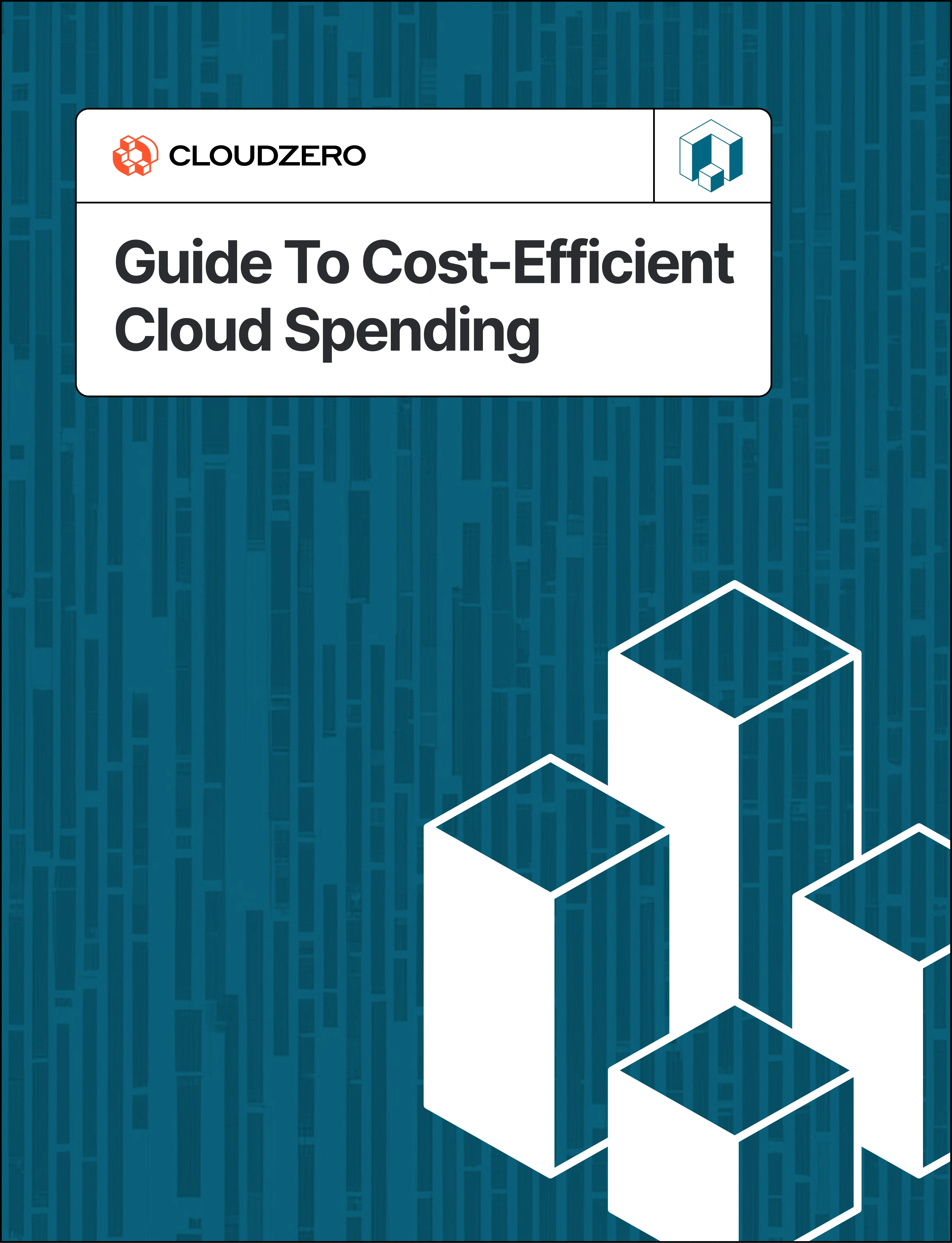 CloudZero's Guide To Cost-Efficient Cloud Spending