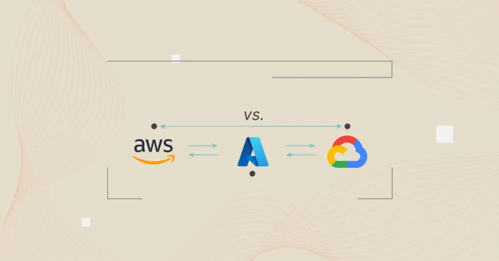 AWS vs. Azure vs. GCP