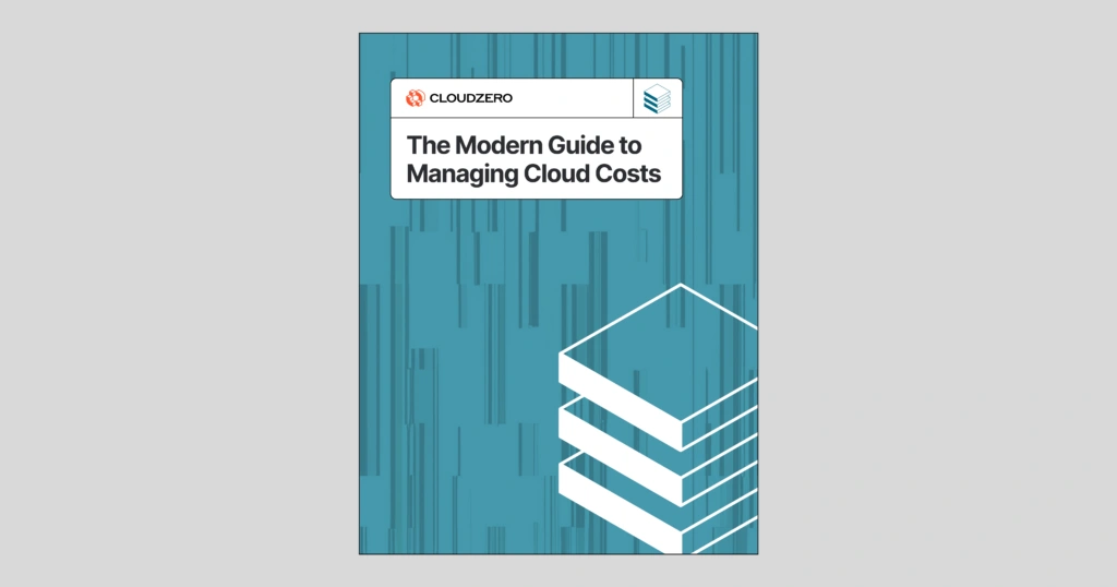 The Modern Guide To Managing Cloud Costs