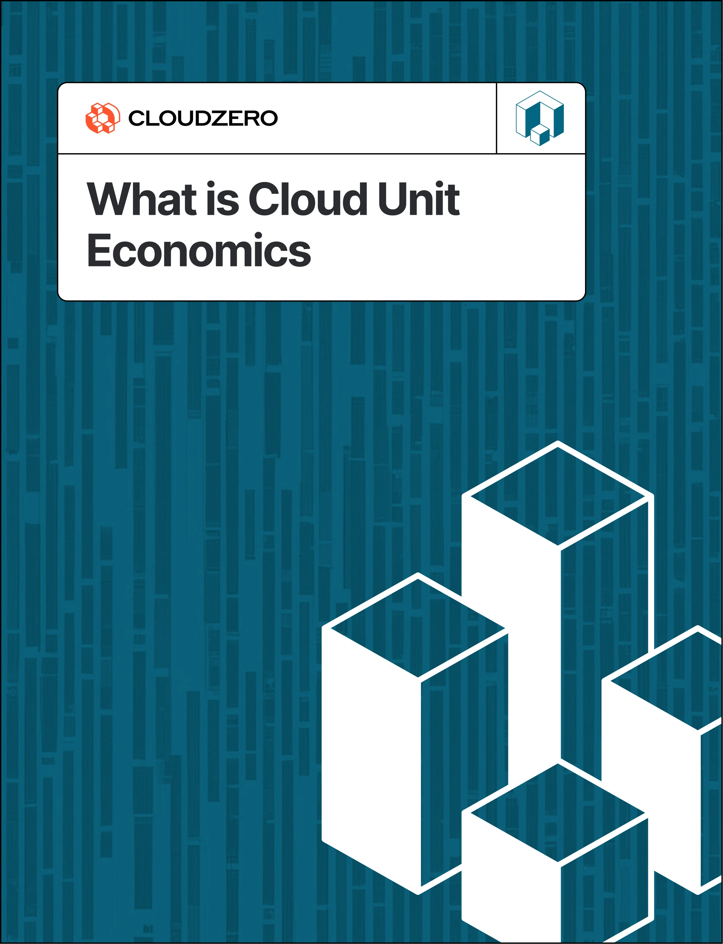 What Is Cloud Unit Economics (CUE)? A Comprehensive And, More Importantly, Fun Guide