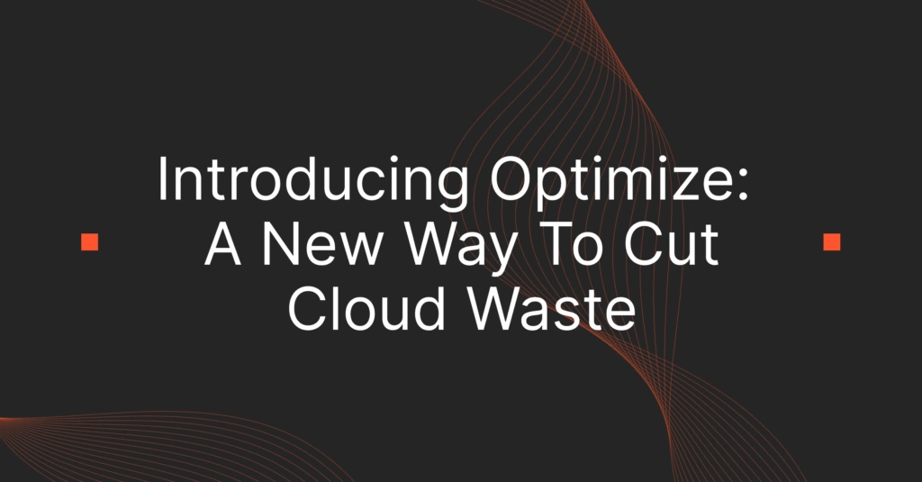 Introducing CloudZero Optimize