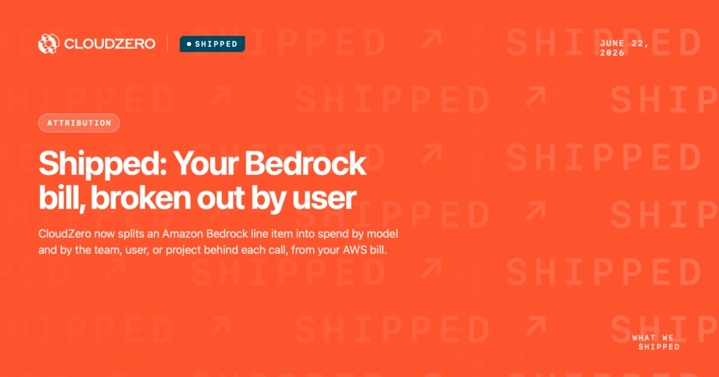 Shipped: Your Bedrock bill, broken out by user
