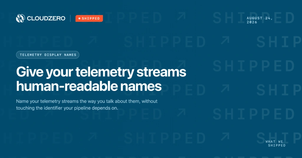 Shipped: Give your telemetry streams human-readable names