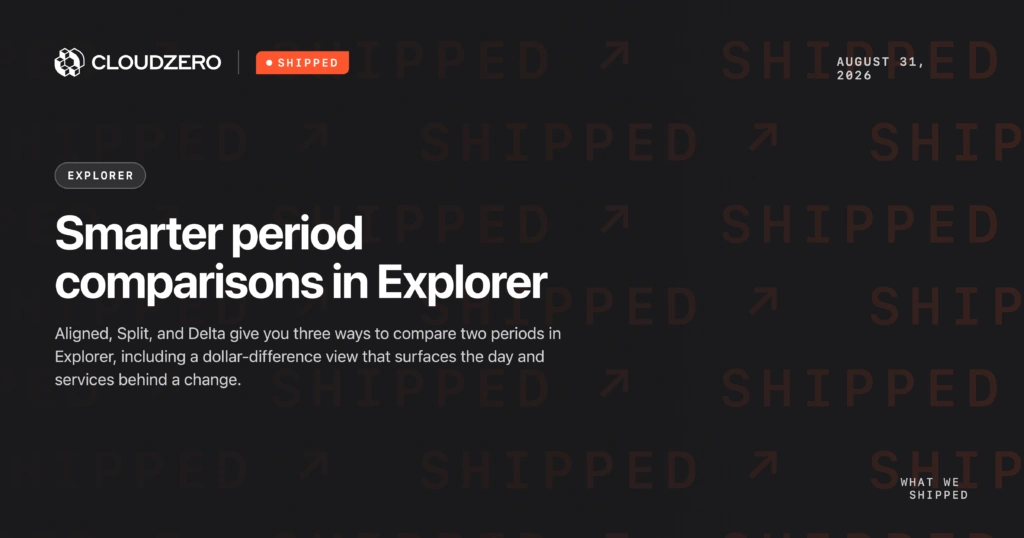 Shipped: Smarter period comparisons in Explorer
