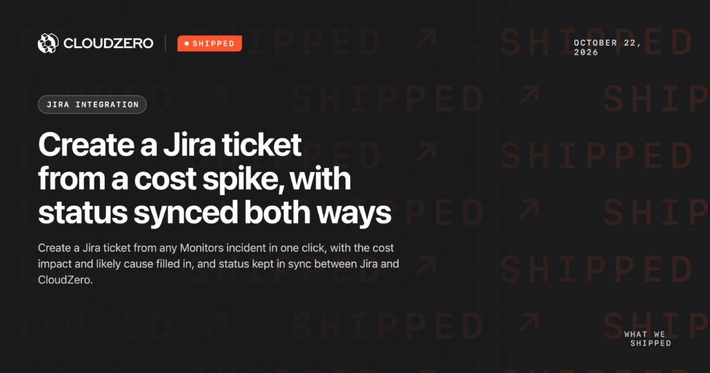 Create a Jira ticket from a CloudZero cost-spike incident, with status synced both ways