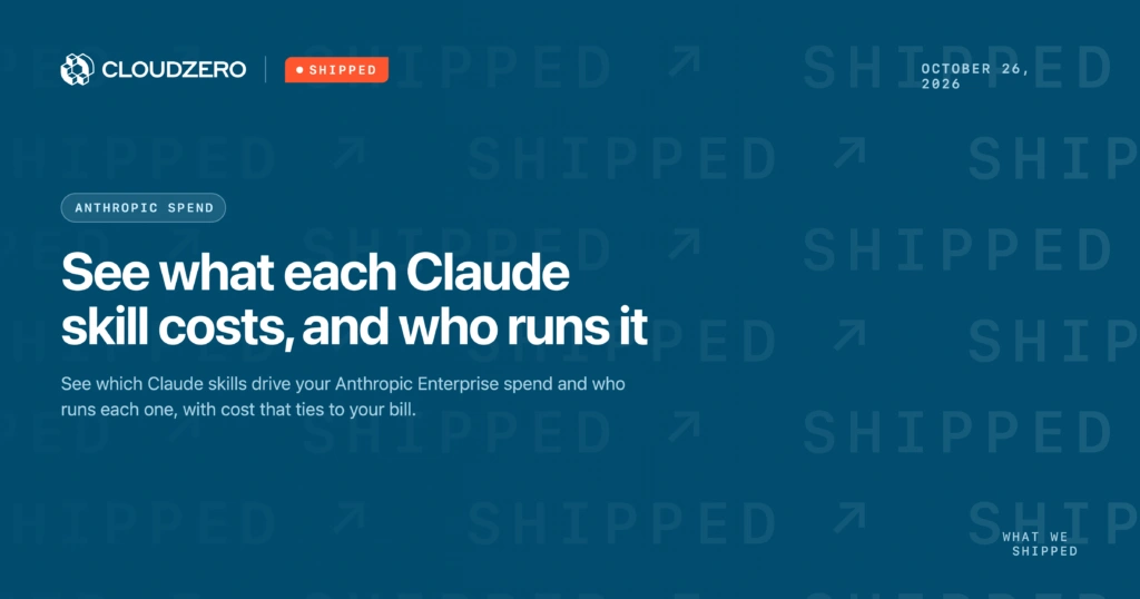 CloudZero showing Anthropic Enterprise spend broken down by Claude skill and by user